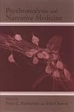 Psychoanalysis and Narrative Medicine (S U N Y Series in Psychoanalysis and Culture)