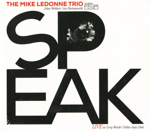 Mike LeDonne, John Webber, Joe Farnsworth, Speak, Cellar Live, JazzWeek top 100