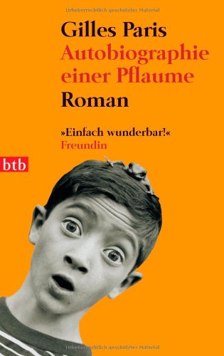Autobiografie einer Pflaume
