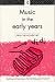 Music in the Early Years (Teaching & Learning in the Early Years)