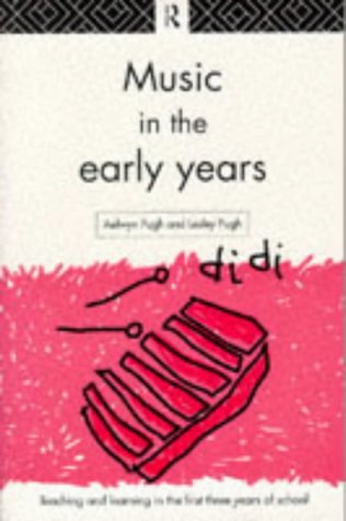 Music in the Early Years (Teaching & Learning in the Early Years)