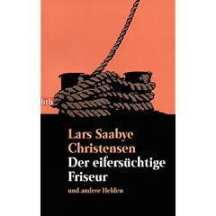 Der eifers�chtige Friseur: und andere Helden