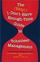 The (Help!) I-Don't-Have-Enough-Time Guide to Volunteer Management