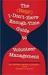 The (Help!) I-Don't-Have-Enough-Time Guide to Volunteer Management