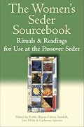 The Women's Seder Sourcebook: Rituals and Readings for Use at the Passover Seder