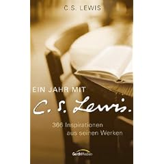 Ein Jahr mit C. S. Lewis: 366 Inspirationen aus seinen Werken