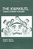 Kwakiutl: Indians of British Columbia