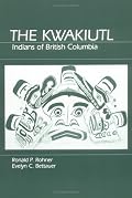 Kwakiutl: Indians of British Columbia