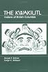 Kwakiutl: Indians of British Columbia