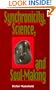 Synchronicity, Science, and Soulmaking: Understanding Jungian Syncronicity Through Physics, Buddhism, and Philosphy