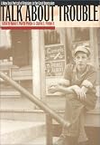  : Talk about Trouble: A New Deal Portrait of Virginians in the Great Depression