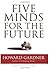 Five Minds for the Future