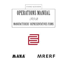 Operations Manual for Manufacturers� Representatives FirmsThird Edition