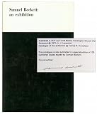 SAMUEL BECKETT: AN EXHIBITION.