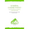 Le Br�sil d'Andr� Thevet : Les Singularit�s de la France Antarctique (1557)