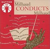 Darius Milhaud Conducts Milhaud