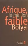 Revue Le Serpent à Plumes  / Afrique, le maillon faible