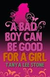 Books : Bad Boy Can Be Good for a Girl