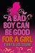 A Bad Boy Can be Good for a Girl