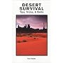 Desert Survival Tips, Tricks, & Skills
