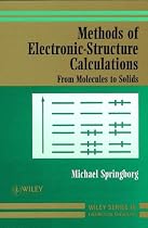 Methods of Electronic-Structure Calculations: From Molecules to Solids