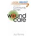Wound Care: A Handbook for Community Nurses (Handbook For Community Nurses Series)