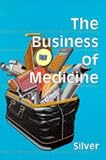 The Business of Medicine