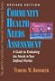 Community Health Needs Assessment: The Healthcare Professional's Guide to Evaluating the Needs in Your Defined Market