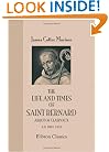 The Life and Times of Saint Bernard, Abbot of Clairvaux, A.D. 1091-1153