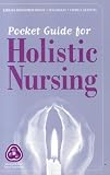 Pocket Guide to Holistic Nursing