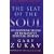 The Seat of the Soul: Inspiring Vision of Humanity's Spiritual Destiny