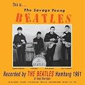 The Savage Young Beatles [VINYL]