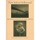 new york to hollywood the photography of karl struss