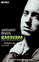 Eminem - Whatever you say I am: Die Biographie