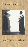 Gertrude & Alice: Gertrude Stein and Alice B.Toklas