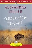 Scribbling the Cat: Travels with an African Soldier