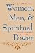 Women, Men, and Spiritual Power: Female Saints and Their Male Collaborators (Gender, Theory, and Religion)