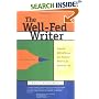 The Well-Fed Writer: Financial Self-Sufficiency As a Freelance Writer in Six Months or Less