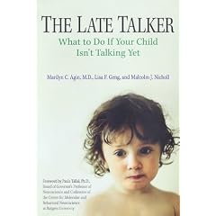 The Late Talker: What to Do If Your Child Isn't Talking Yet