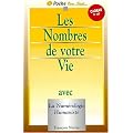 Les nombres de votre vie avec la num�rologie humaniste