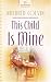 This Child is Mine (Heartsong Presents #634)