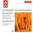 Shchedrin: Carmen and Anna Karenina Suites