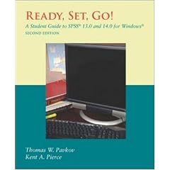 Ready, Set, Go!: A Student Guide to SPSS 13.0 and 14.0 for Windows