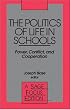 The Politics of Life In Schools: Power, Conflict, and Cooperation