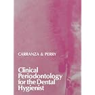 Clinical Periodontology for the Dental Hygienist by  Fermin A. Carranza