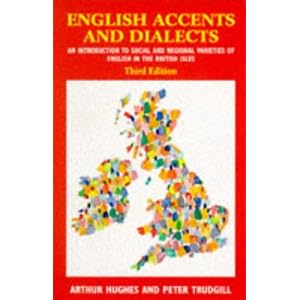 English Accents and Dialects : An Introduction to Social and Regional Varieties of English in the British Isles (cassette sold separately)