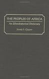 Books : The Peoples of Africa: An Ethnohistorical Dictionary