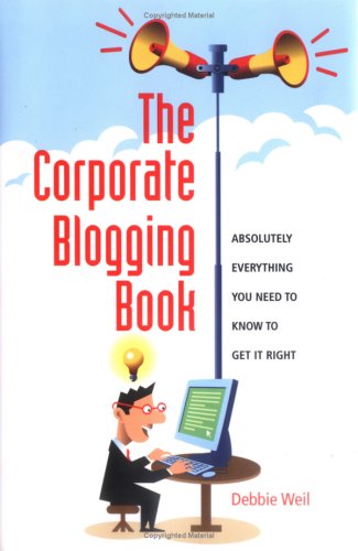 The Corporate Blogging Book