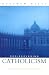 Books : Rediscovering Catholicism: Journeying Toward Our Spiritual North Star