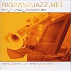 Click here to buy Bigbandjazz.Net by  Mike Vax .